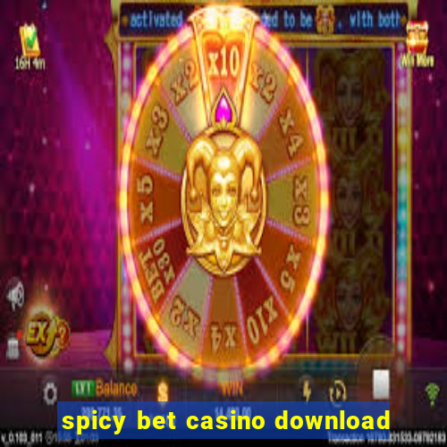 spicy bet casino download